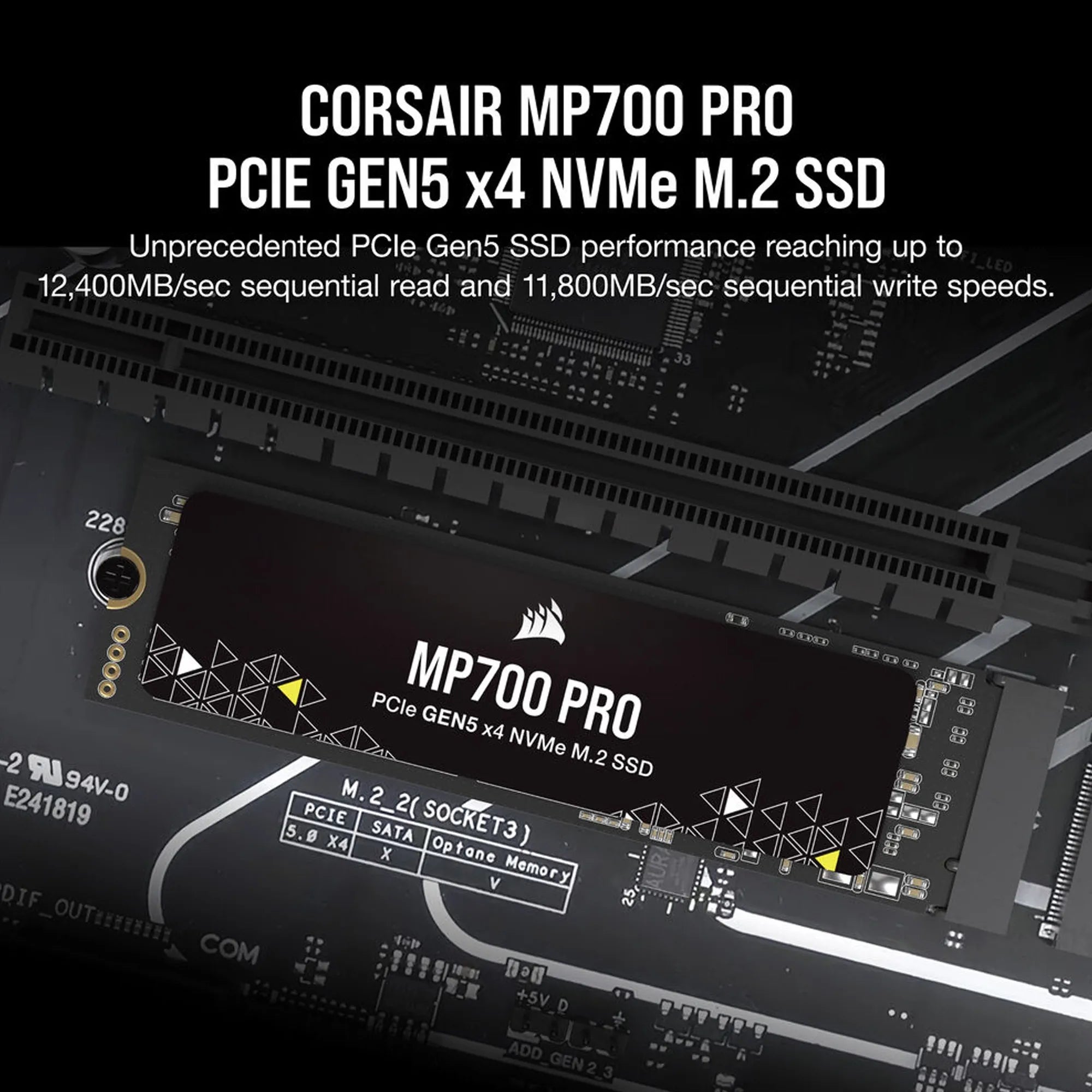 Corsair 2TB MP700 Pro NVMe M.2 SSD PCIe 5.0 (Gen5) x4 – 12,400MB/s